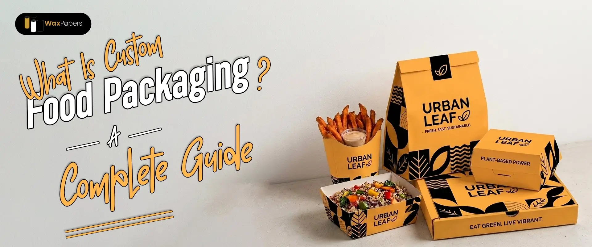 What Is Custom Food Packaging? A Complete Guide