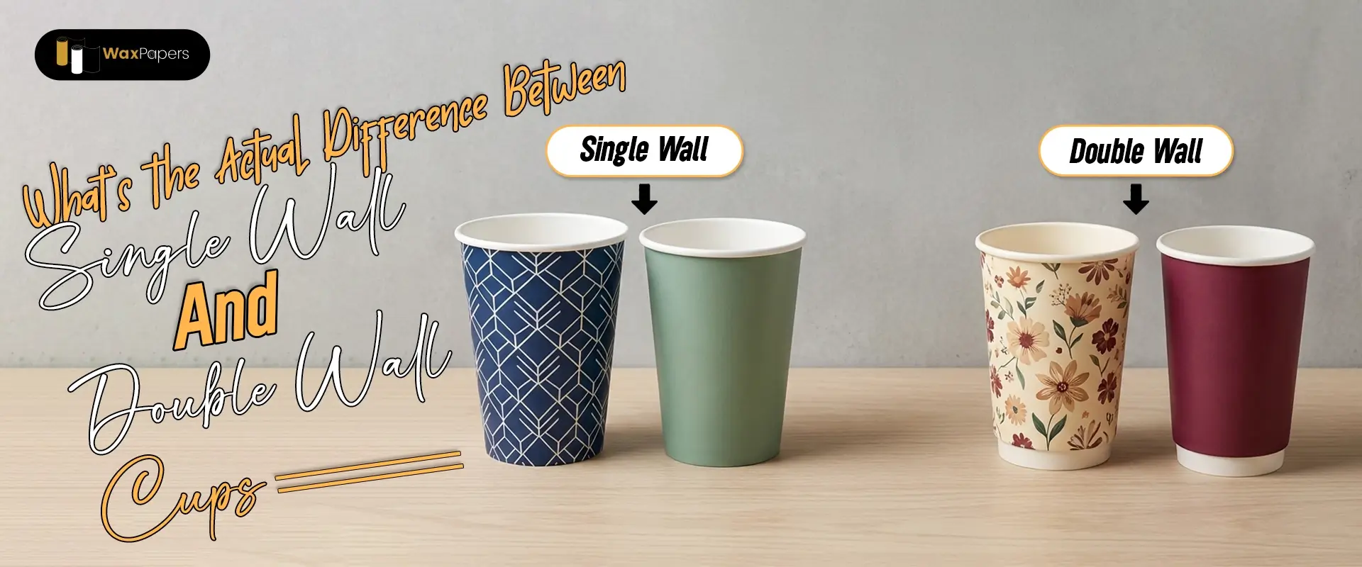What’s the Actual Difference Between Single-Wall and Double-Wall Cups?